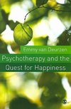 Deurzen, E: Psychotherapy and the Quest for Happiness