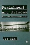 Sim, J: Punishment and Prisons