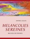 MELANCOLIES SEREINES