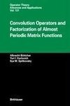 Convolution Operators and Factorization of Almost Periodic Matrix Functions