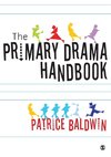 The Primary Drama Handbook