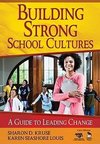 Kruse, S: Building Strong School Cultures