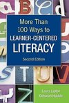 Lipton, L: More Than 100 Ways to Learner-Centered Literacy