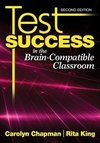 Chapman, C: Test Success in the Brain-Compatible Classroom