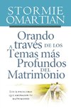 Orando a través de los temas más profundos del matrimonio