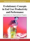 Evolutionary Concepts in End User Productivity and Performance