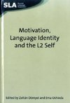 Zolt¿D¿rnyei: Motivation, Language Identity and the L2 Self