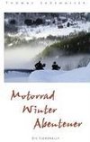 Motorrad - Winter - Abenteuer