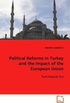 Political Reforms in Turkey and the Impact of the European Union