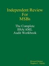 Independent Review for MSBs - The Complete BSA/AML Audit Workbook