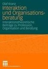 Interaktion und Organisationsberatung