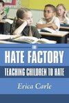 The Hate Factory