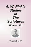 A.W. Pink''s Studies In The Scriptures - 1930-31, Volume 5 of 17