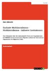 Exekutiv Multilateralismus - Multilateralismus - Inklusive Institutionen