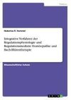 Integrative Verfahren der Regulationsphysiologie und Regulationsmedizin: Homöopathie und Bach-Blütentherapie