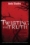 Twisting the Truth Participant's Guide