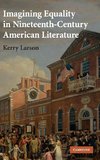 Imagining Equality in Nineteenth-Century American Literature