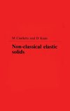 Ciarletta, M: Non-Classical Elastic Solids