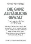 Die ganz alltägliche Gewalt