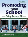 Warner, C: Promoting Your School