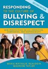 Responding to the Culture of Bullying and Disrespect