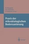 Praxis der mikrobiologischen Bodensanierung