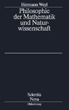 Philosophie der Mathematik und Naturwissenschaft