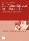 Zur Aktualität von Jean Baudrillard