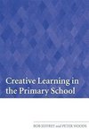 Jeffrey, B: Creative Learning in the Primary School