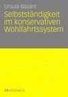 Selbstständigkeit im konservativen Wohlfahrtssystem