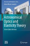 Astronomical Optics and Elasticity Theory