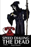 Speed Dialing the Dead