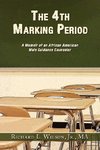 The 4th Marking Period