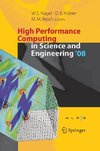 High Performance Computing in Science and Engineering ' 08