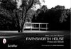 Clemence, P: Mies van der Rohe's Farnsworth House