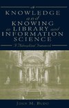 Knowledge and Knowing in Library and Information Science