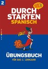 Durchstarten in Spanisch 2. Lernjahr. Übungsbuch mit Lösungen