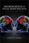 Farmer, R: Neuroscience and Social Work Practice