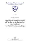 Die digitale Impulsformung als Werkzeug für die Analyse und Synthese von Blasinstrumentenklängen