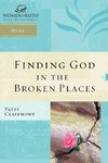 Finding God in the Broken Places