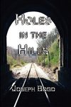 HOLES IN THE HILLS (HARDCOVER)