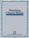 Teaching Choral Music