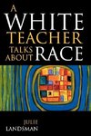 White Teacher Talks about Race