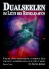 Dualseelen im Licht der Reinkarnation