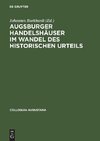 Augsburger Handelshäuser im Wandel des historischen Urteils