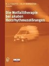 Die Notfalltherapie bei akuten Herzrhythmusstörungen