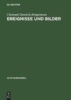 Ereignisse und Bilder