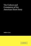 The Culture and Commerce of the American Short Story