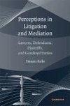 Perceptions in Litigation and Mediation