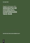 Süddeutsche Hochschulkonferenzen 1945-1948